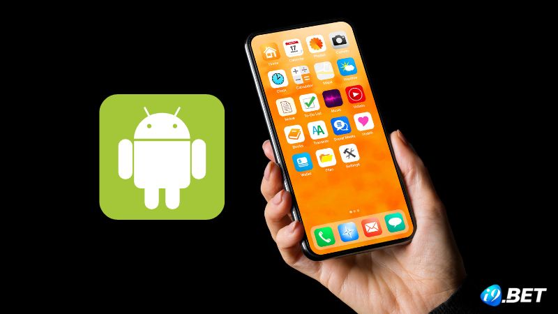 4 Bước tải app i9bet Android đơn giản nhất